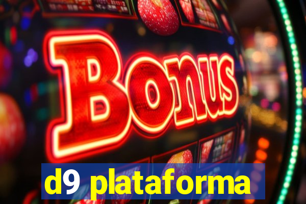 d9 plataforma